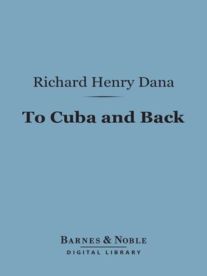 To Cuba and Back (Barnes & Noble Digital Library) - ebook